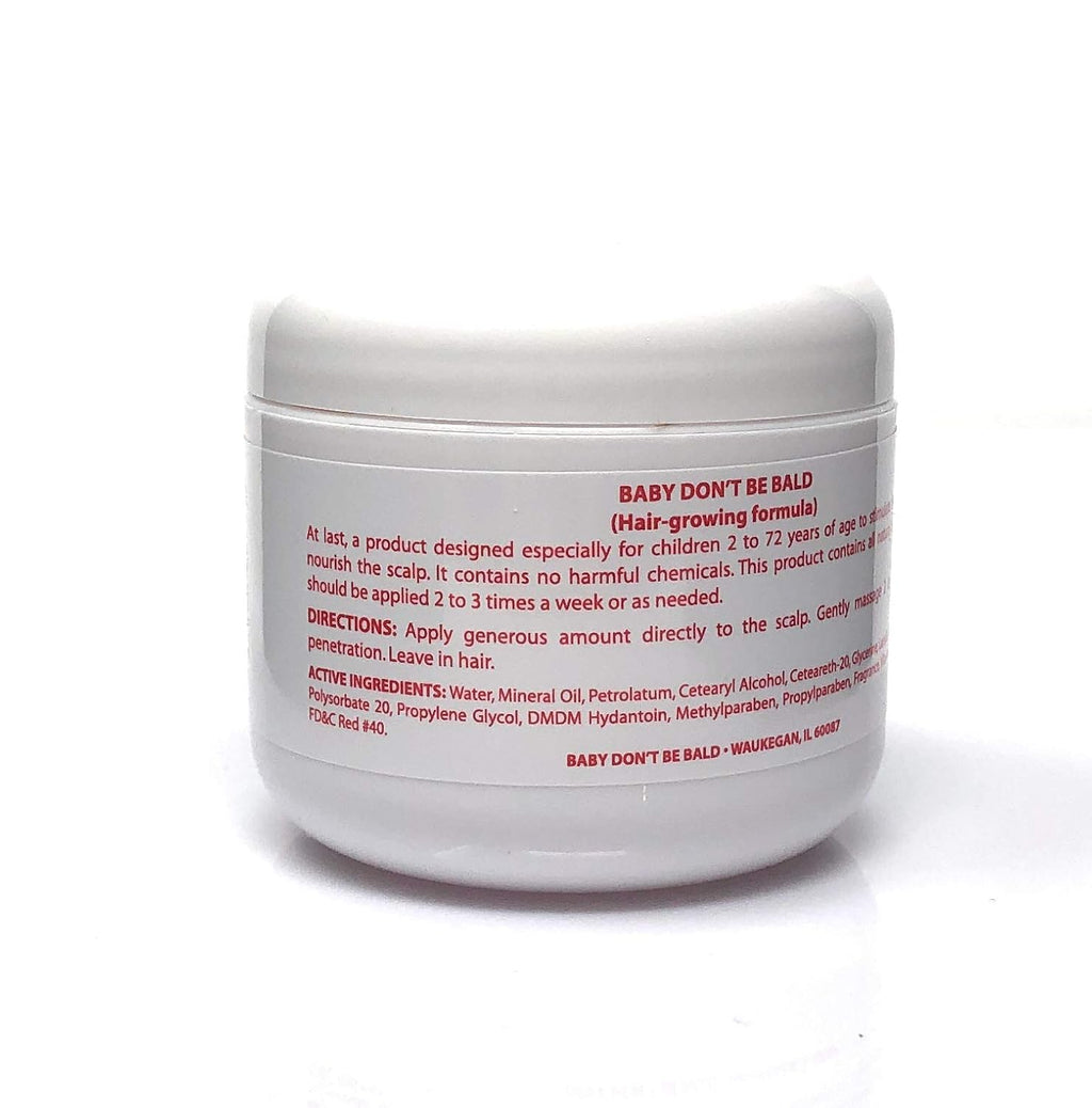 Baby Don't Bald Triple Strength Hair Grow 4 Oz.